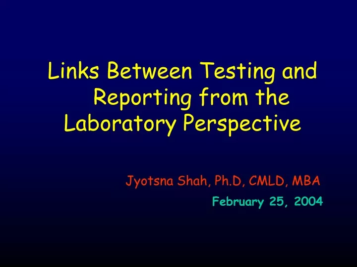 links between testing and reporting from