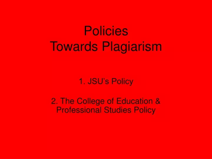 policies towards plagiarism