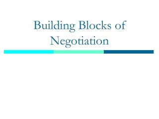 Building Blocks of Negotiation