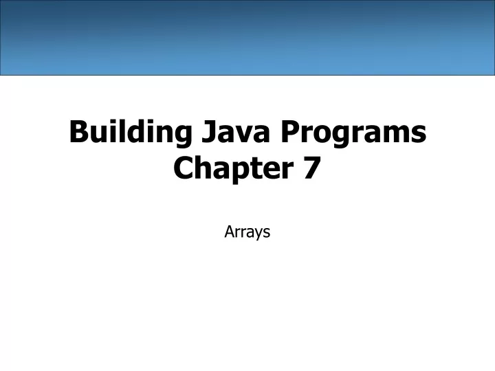 building java programs chapter 7