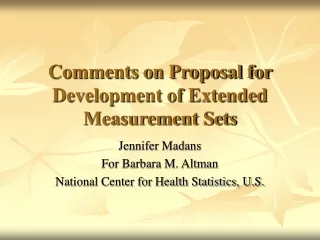 Comments on Proposal for Development of Extended Measurement Sets