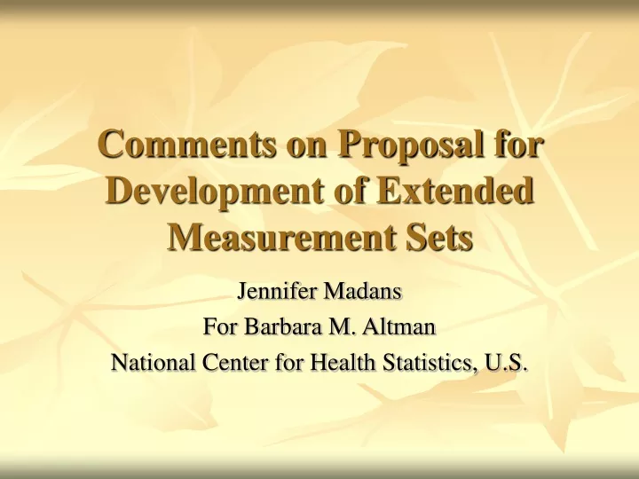 comments on proposal for development of extended measurement sets