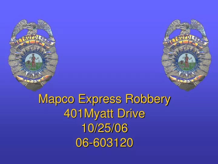 mapco express robbery 401myatt drive 10 25 06 06 603120