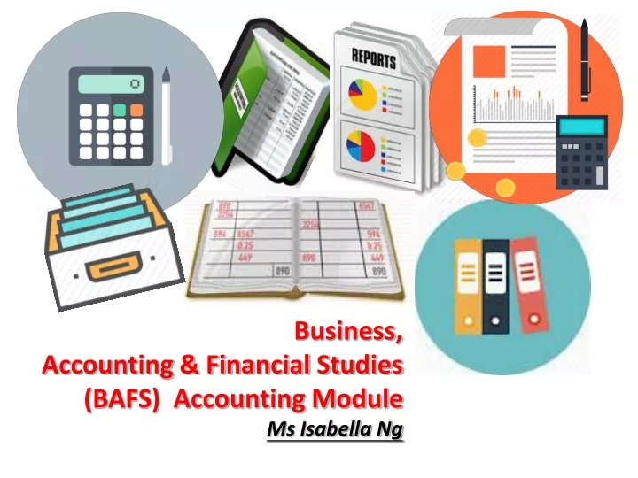 business accounting financial studies bafs accounting module ms isabella ng