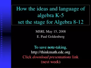 How the ideas and language of algebra K-5  set the stage for Algebra 8-12
