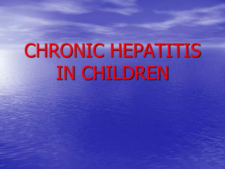chronic hepatitis in children