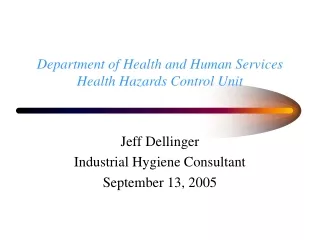 Department of Health and Human Services Health Hazards Control Unit