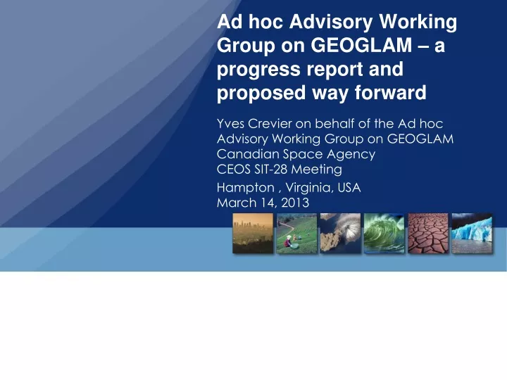 ad hoc advisory working group on geoglam a progress report and proposed way forward