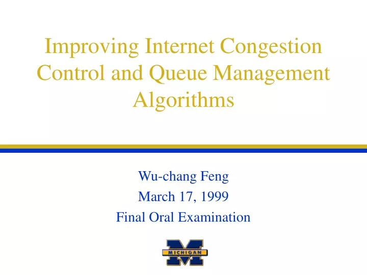 improving internet congestion control and queue management algorithms