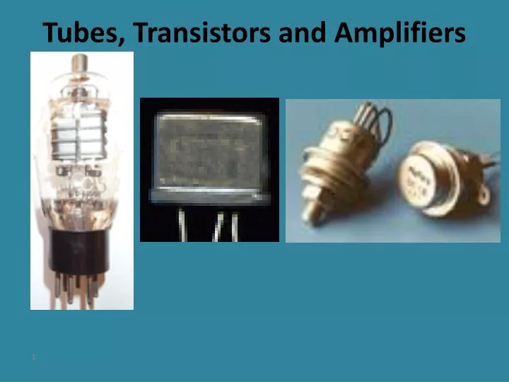 tubes transistors and amplifiers