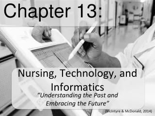 Nursing, Technology, and Informatics