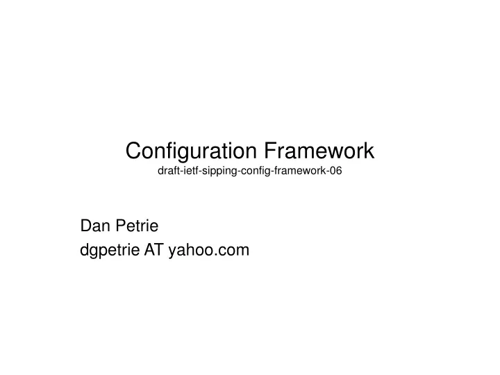 configuration framework draft ietf sipping config framework 06
