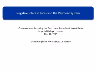 Negative Interest Rates and the Payment System