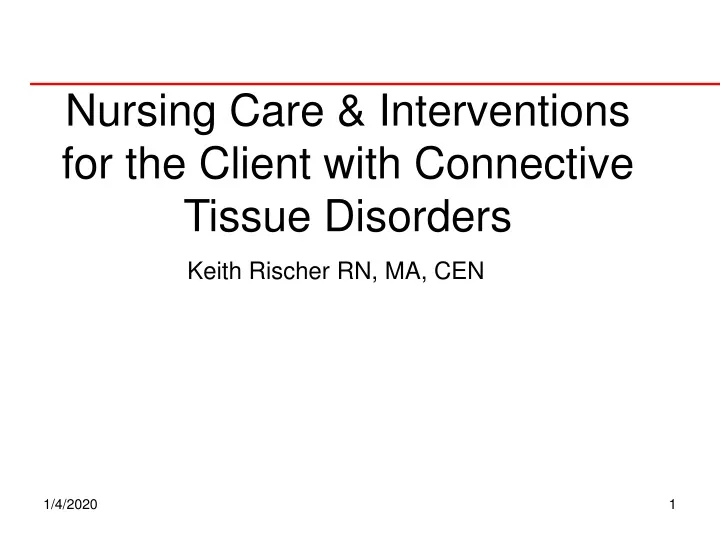 nursing care interventions for the client with connective tissue disorders