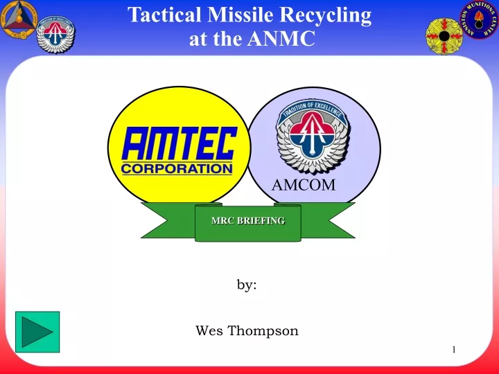 tactical missile recycling at the anmc