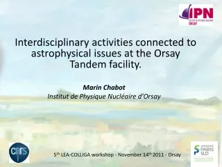Interdisciplinary activities connected to astrophysical issues at the Orsay Tandem facility.