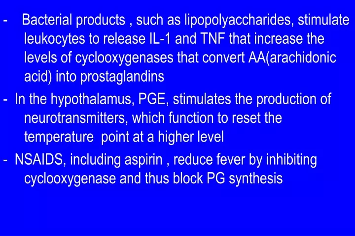bacterial products such as lipopolyaccharides