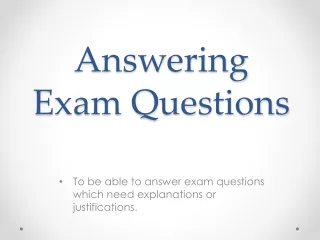 Answering Exam Questions