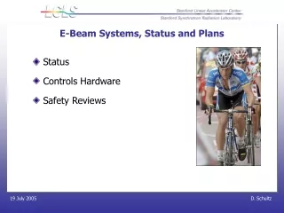 E-Beam Systems, Status and Plans