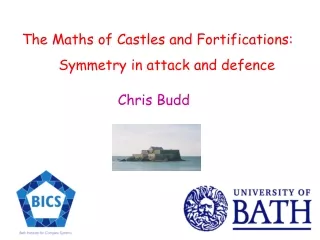 The Maths of Castles and Fortifications: Symmetry in attack and defence