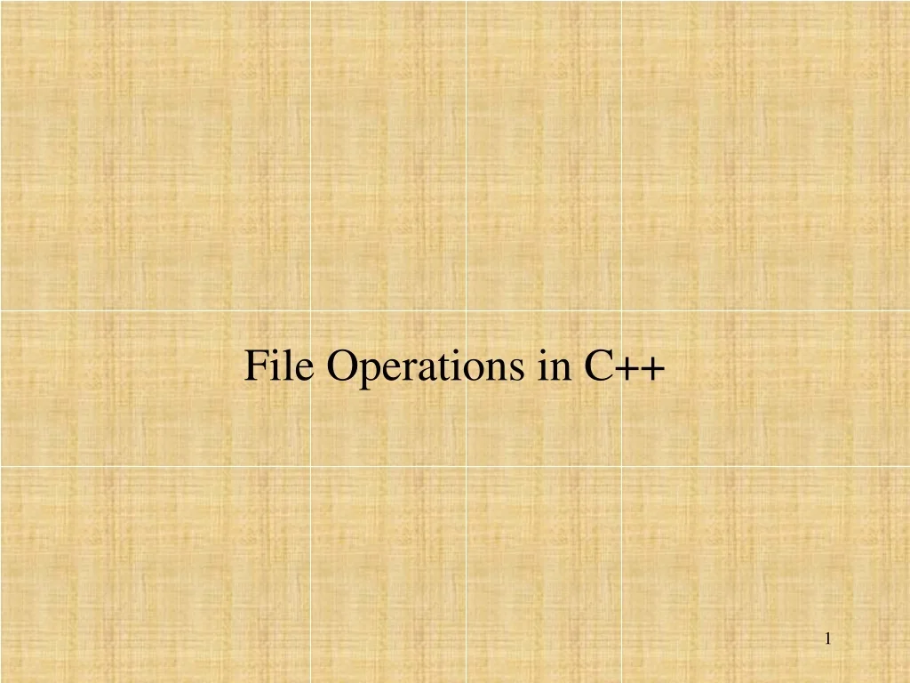 PPT - C++ File Operations: Basics and Examples PowerPoint Presentation ...