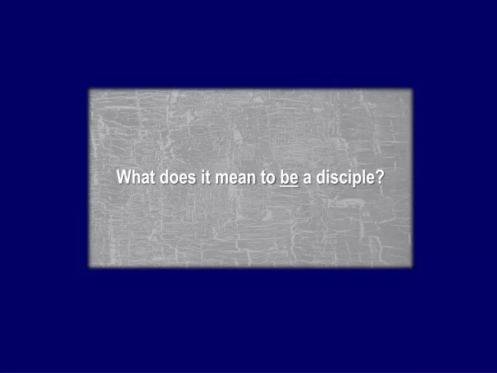 what does it mean to be a disciple
