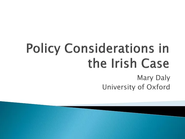policy considerations in the irish case