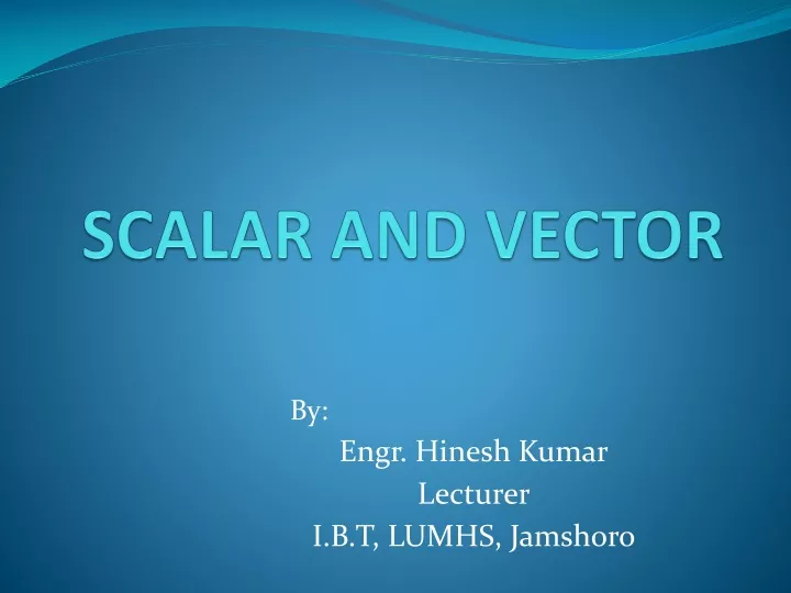 scalar and vector