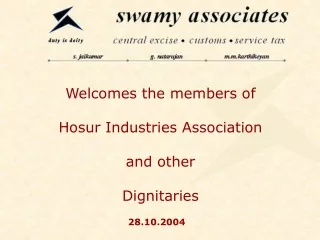 Welcomes the members of Hosur Industries Association  and other  Dignitaries