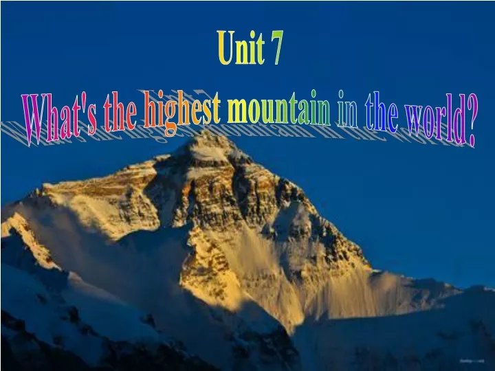 unit 7 what s the highest mountain in the world
