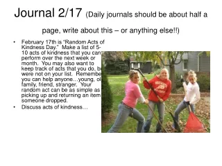 Journal 2/17  (Daily journals should be about half a page, write about this – or anything else!!)