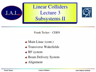 Linear Colliders Lecture 3 Subsystems II