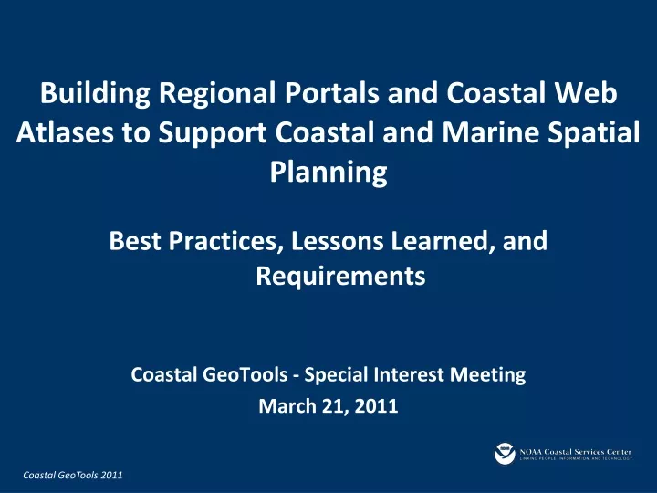 building regional portals and coastal web atlases to support coastal and marine spatial planning