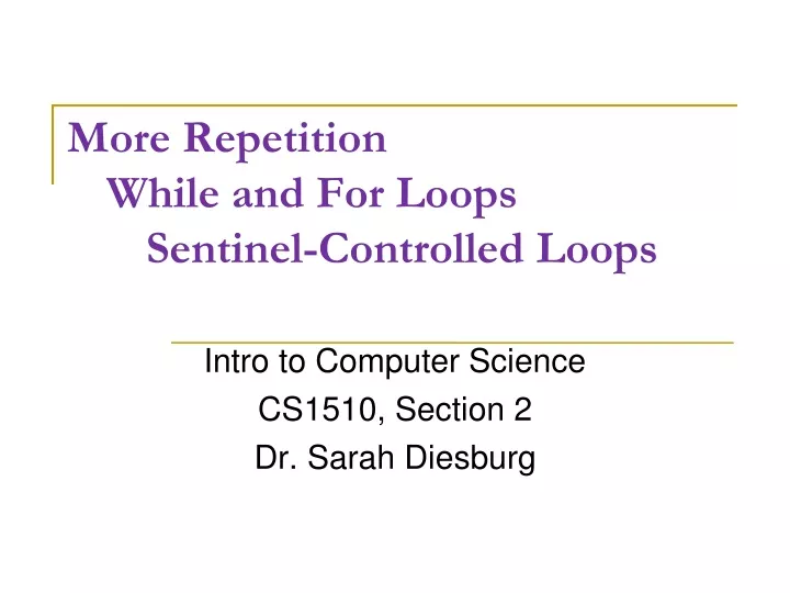 more repetition while and for loops sentinel controlled loops