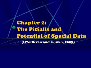 Chapter 2:  The Pitfalls and Potential of Spatial Data