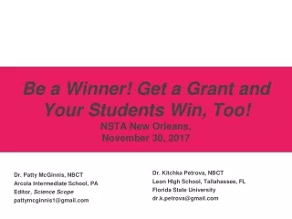 Be a Winner! Get a Grant and Your Students Win, Too!  NSTA New Orleans,  November 30, 2017