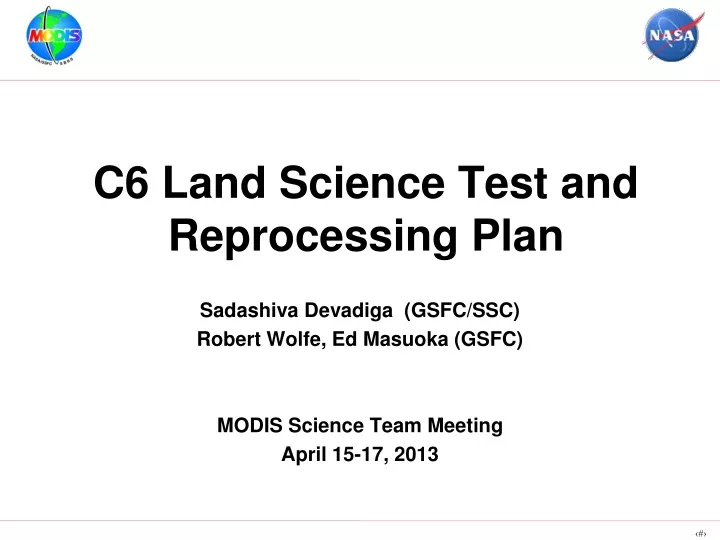 c6 land science test and reprocessing plan