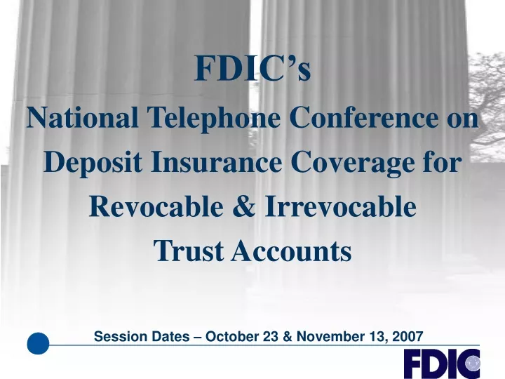 fdic s national telephone conference on deposit