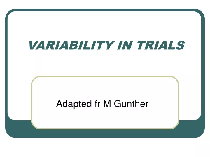 variability in trials