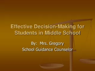 Effective Decision-Making for Students in Middle School