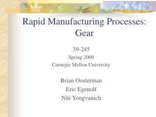 Rapid Manufacturing Processes: Gear