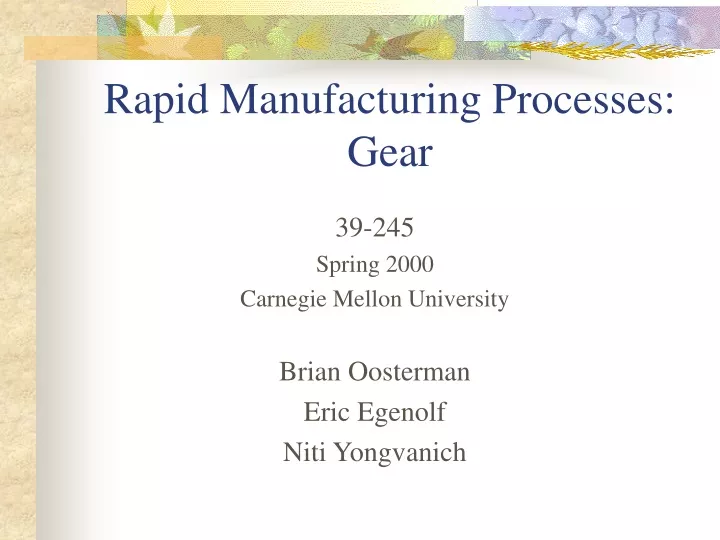 rapid manufacturing processes gear