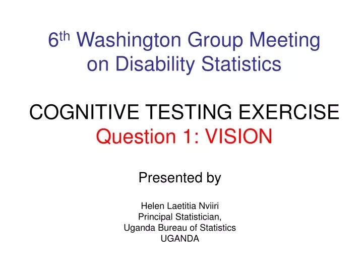 6 th washington group meeting on disability statistics cognitive testing exercise question 1 vision
