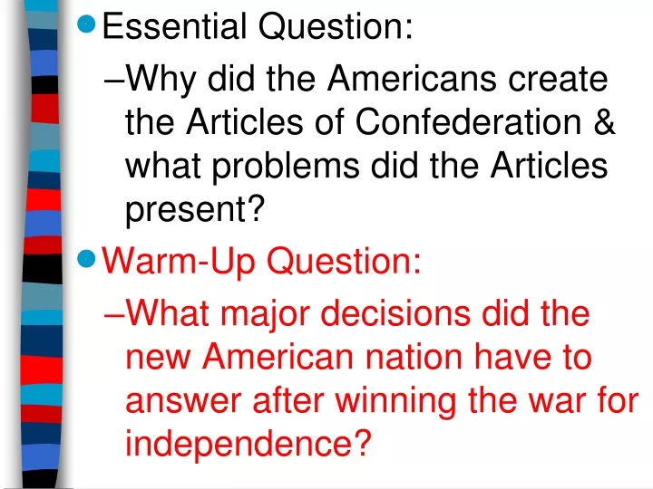 essential question why did the americans create