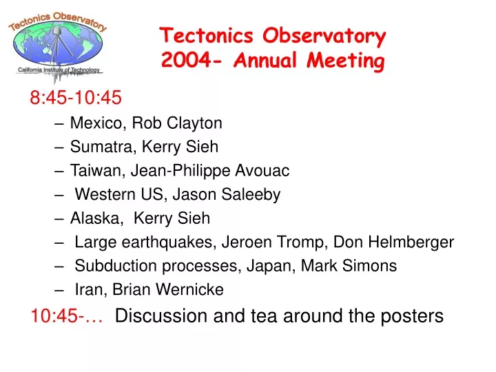 tectonics observatory 2004 annual meeting