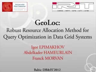 GeoLoc : Robust Resource Allocation Method for Query Optimization in Data Grid Systems