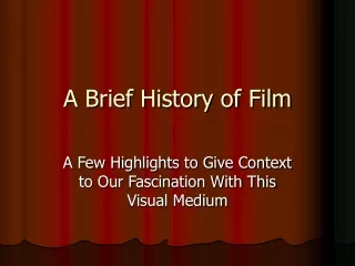 A Brief History of Film