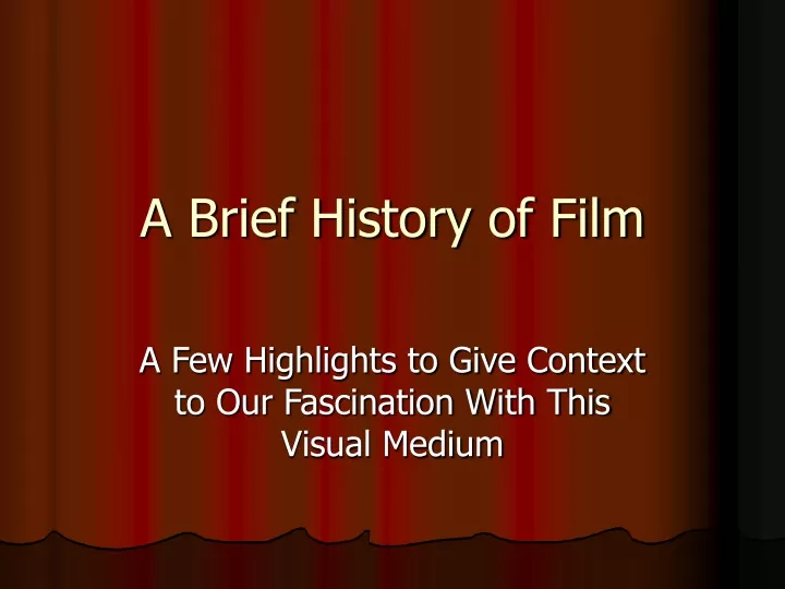 a brief history of film