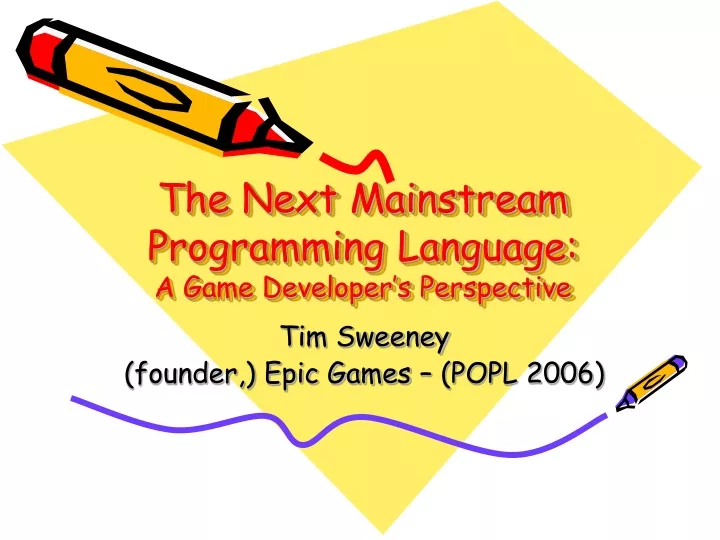 the next mainstream programming language a game developer s perspective