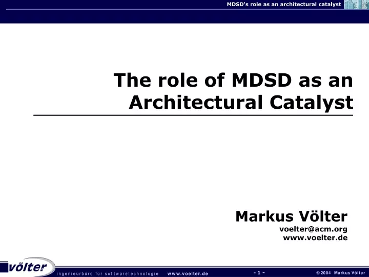 the role of mdsd as an architectural catalyst